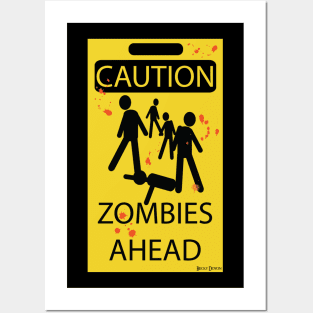 Caution! Zombies! Posters and Art